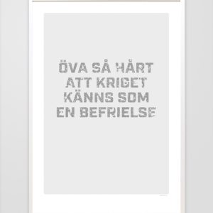 Öva så hårt att kriget känns som en befrielse Grå – Print